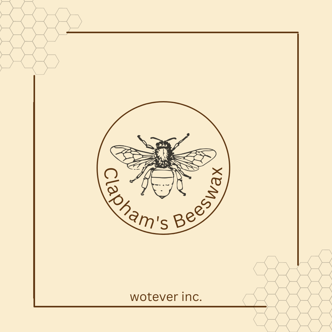 Clapham's Beeswax - wotever inc.
