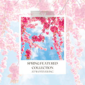 SPRING FEATURED COLLECTION